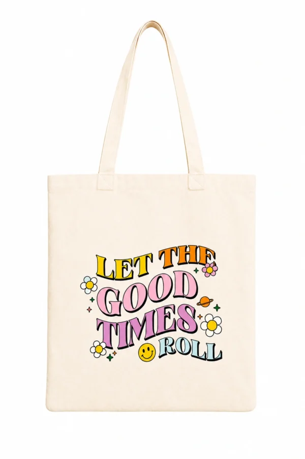 Anayat Cotton Tote Bag – Let The Good Times Roll